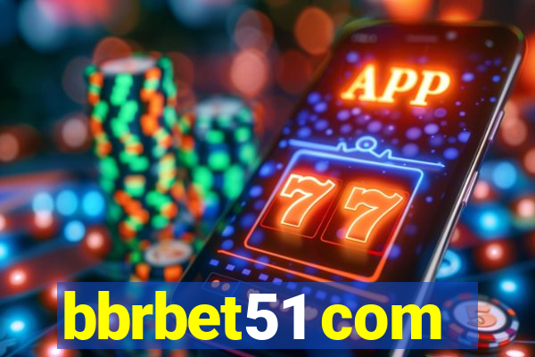 bbrbet51 com